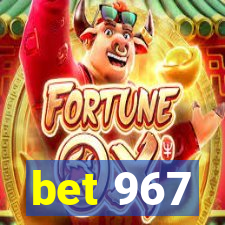 bet 967